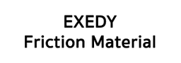 EXEDY Friction Material Co.,Ltd.